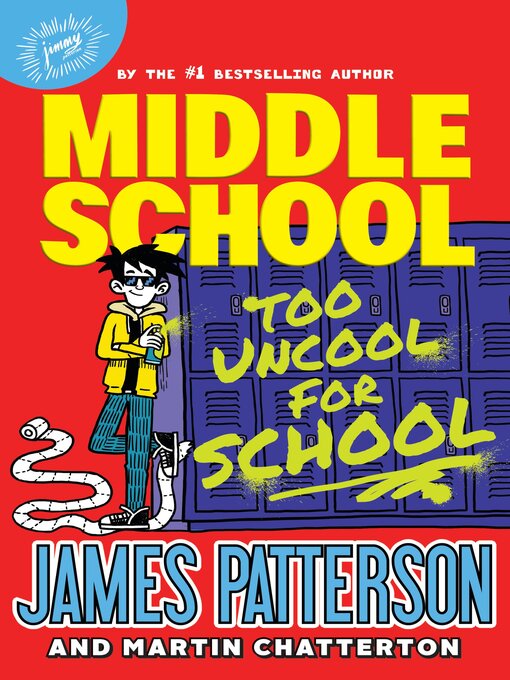 Title details for Too Uncool for School by James Patterson - Available